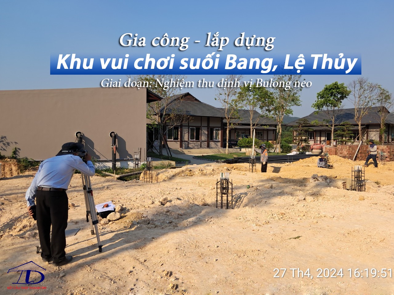 Nghiệm Thu Công Trình Định Vị Bulong Neo “Nhà Game Suối Bang”