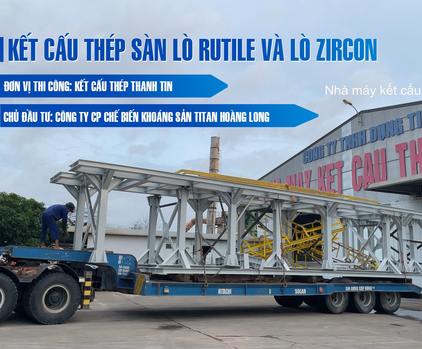 Kết Cấu Thép Sàn Lò RUTILE Và Lò ZIRCON Quảng Bình
